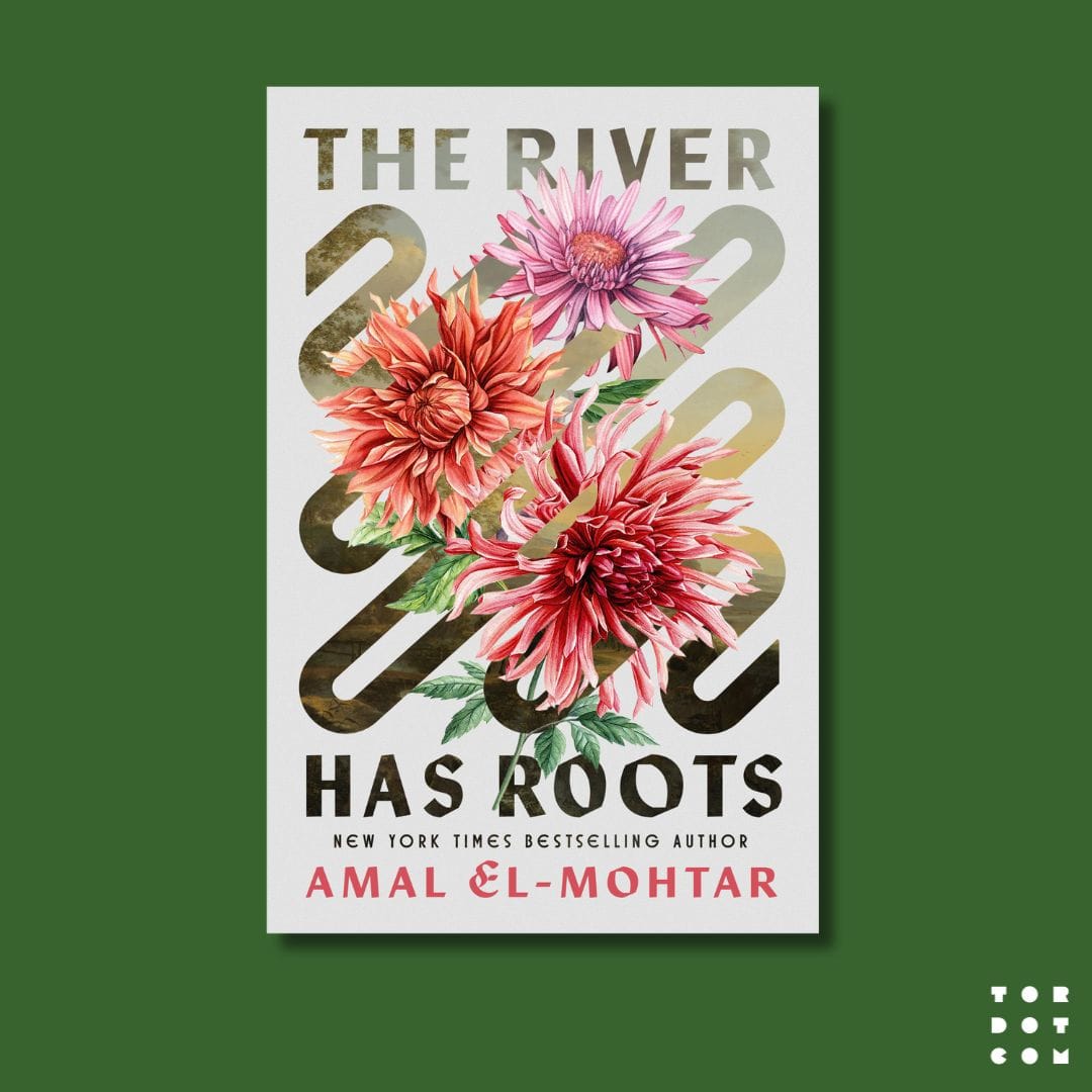 Cover for The River Has Roots on a dark green background. On a pale cover, a squiggly graphic line moving from the top left corner of the book down to the bottom right corner is a portal into a soft, romantic landscape of rivers and hills; bursting out between the squiggle’s curves are bright bold dahlias in warm hues. At the top of the image are the words “The River” and at the bottom are the words “Has Roots”; below those are “New York Times Bestselling Author Amal El-Mohtar.”