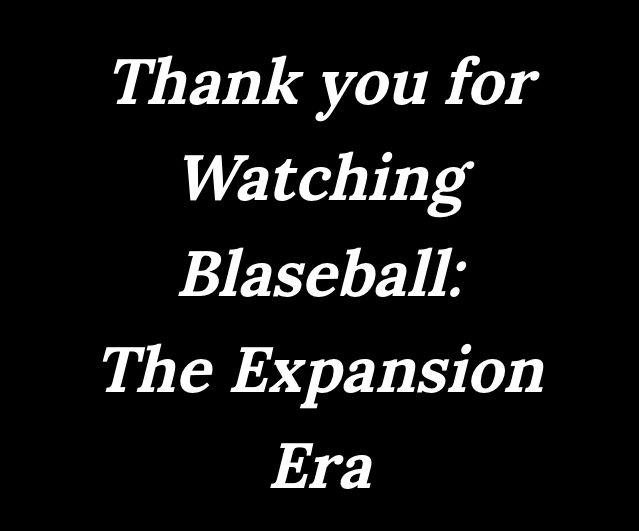 White italic text on a black background reads: "Thank you for Watching Blaseball: The Expansion Era"