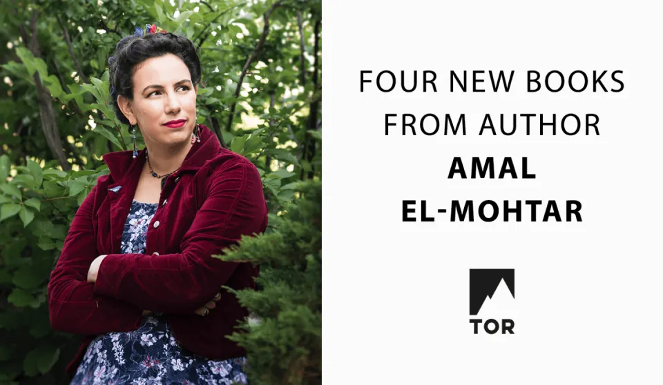 Photo of me on the left next to textbox that reads FOUR NEW BOOKS FROM AUTHOR AMAL EL-MOHTAR, above the Tor Books logo. 